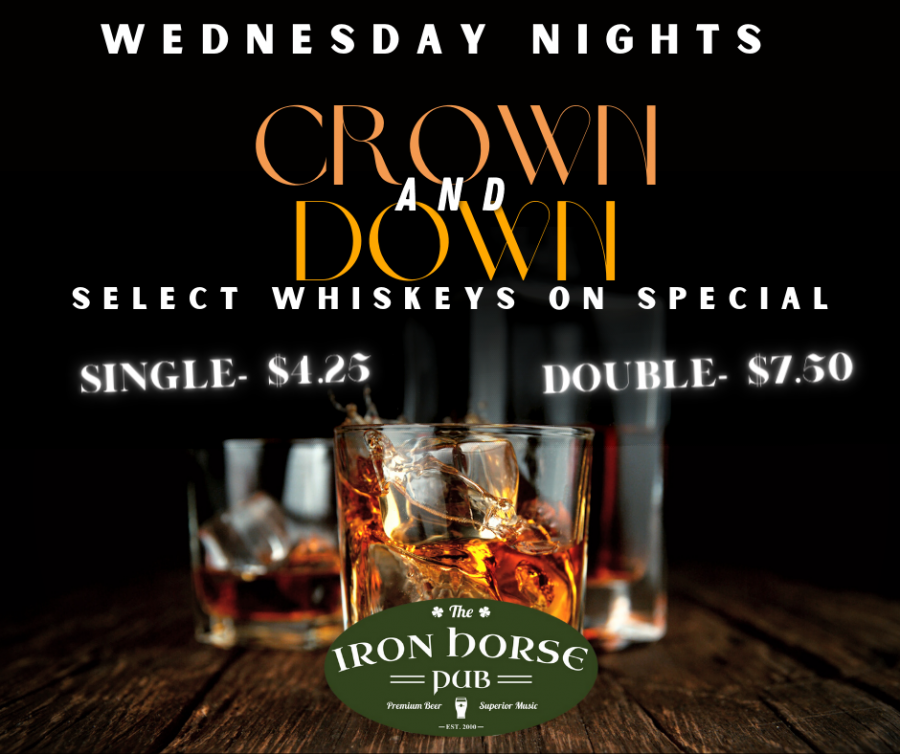 Wednesday nghts, select whiskeys are on sale!